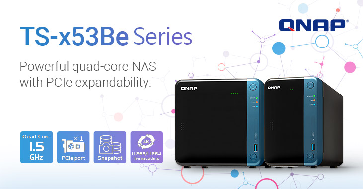 QNAP lance ses nouveaux NAS quadruple-cœur TS-253Be et TS-453Be avec SSD M.2 et évolutivité vers le 10GbE, idéals pour le stockage professionnel et les applications multimédia
